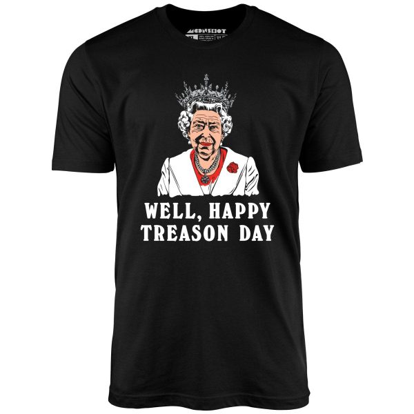 Well, Happy Treason Day - Unisex T-Shirt - Image 2